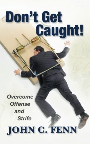 Don't Get Caught: Overcome Offense and Strife