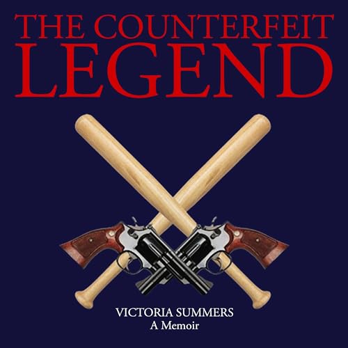 The Counterfeit Legend: A Memoir by Victoria Summers episode artwork