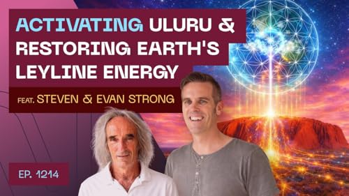 Activating Uluru & Restoring Earth&rsquo;s Ley Line Energy