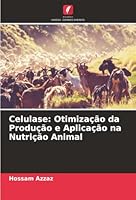 Celulase: Otimização da Produção e Aplicação na Nutrição Animal (Portuguese Edition) 6200821143 Book Cover