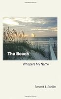 The Beach Whispers My Name 154118453X Book Cover