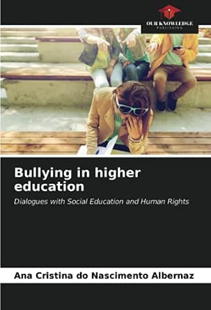 Bullying in higher education: Dialogues with Social Education and Human ...