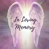 In Loving Memory: Funeral Guest Book (Angel Wings Picture) for Memorial Services and Condolence...