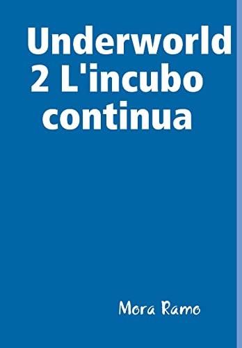 Underworld 2 L'incubo continua (Italian Edition)