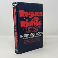 Rouges to Riches: The Trouble With Wall Street B0006WBC72 Book Cover
