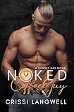  Naked Coffee Guy: A Steamy Neighbors-to-Lovers Small Town Romance (Sunset Bay Book 2) (English Edition)