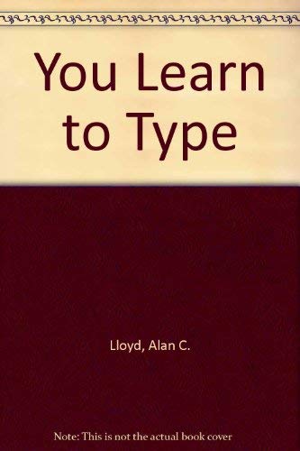  You Learn to Type