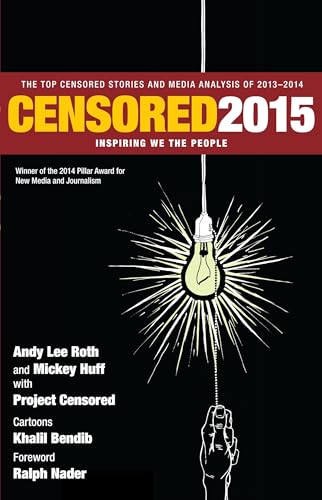 Censored 2015: Inspiring We the People; The Top Censored Stories and Media Analysis of 2013- 2014