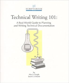 Paperback Technical Writing 101 : A Real-World Guide to Planning and Writing Technical Documentation Book