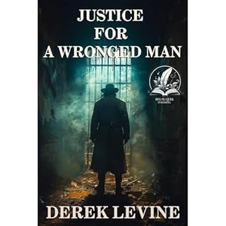 Justice for a Wronged Man Audiolibro Por Derek Levine arte de portada