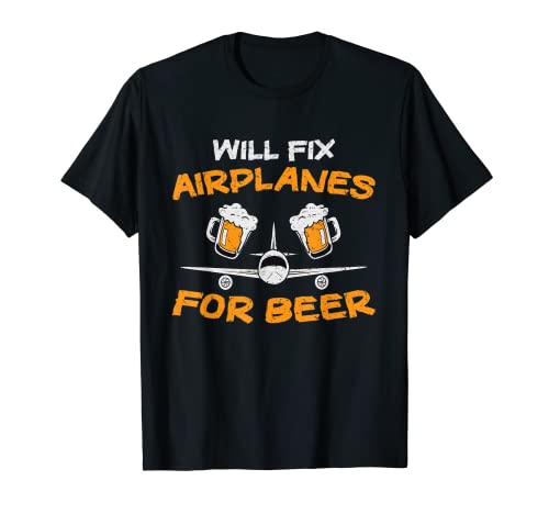 Reparará aviones para aviones de cerveza avión mecánico Camiseta