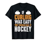 Photo Gallery se curling fosse facile lo chiamerebbero hockey divertente curling maglietta Photo Gallery se curling fosse facile lo chiamerebbero hockey divertente curling maglietta