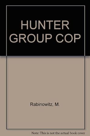 HUNTER GROUP ONE COP Killers: Max Rabinowitz: 9780890834503: Amazon.com ...
