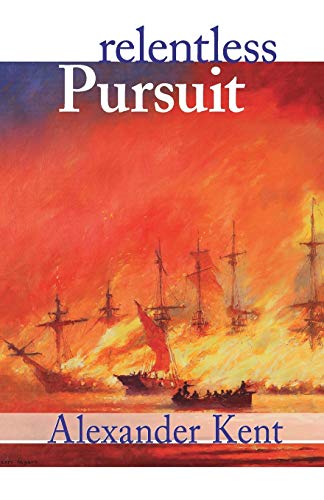 Relentless Pursuit (Volume 25) (The Bolitho Novels, 25)
