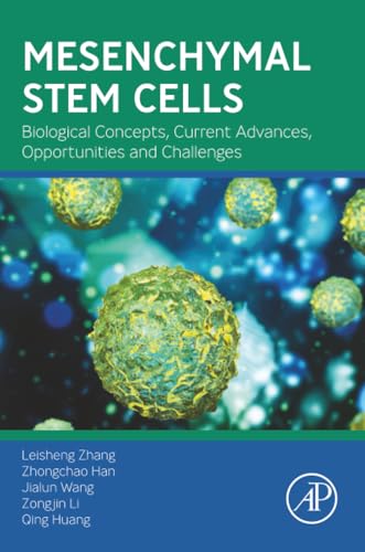 Mesenchymal Stem Cells: Biological Concepts, Current Advances, Opportunities and Challenges