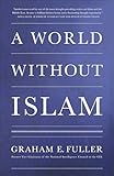 A World Without Islam