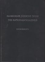 Hamburger jüdische Opfer des Nationalsozialismus: Gedenkbuch (Veröffentlichungen aus dem Staatsarchiv der Freien und Hansestadt Hamburg) 3923356714 Book Cover