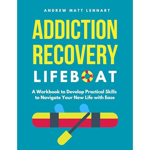 Addiction Recovery Lifeboat -- Andrew Matt Lennart episode artwork