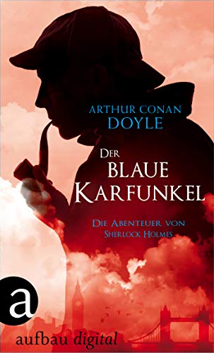 Cover zum Buch Der blaue Karfunkel: Die Abenteuer de...