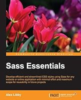 Sass Essentials 1782174303 Book Cover