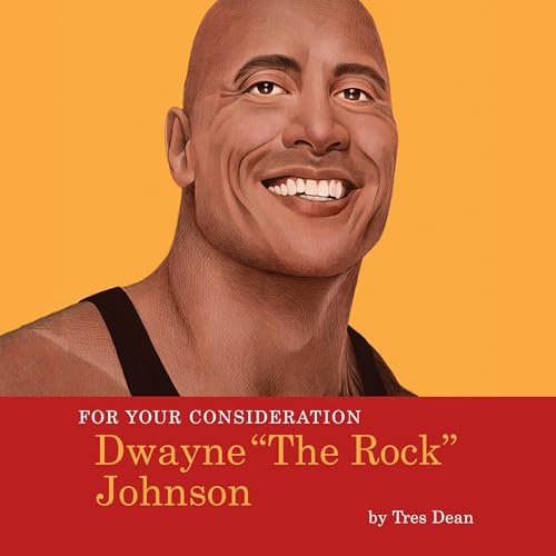 For Your Consideration: Dwayne the Rock Johnson B0DFSMZGHB Book Cover