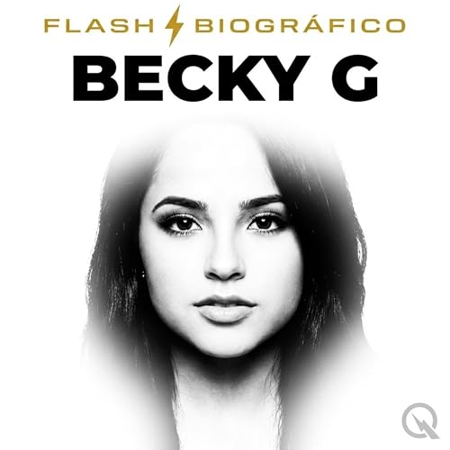 『Becky G: la ni&ntilde;a de Inglewood que conquist&oacute; dos mundos (Parte 2)』のカバーアート