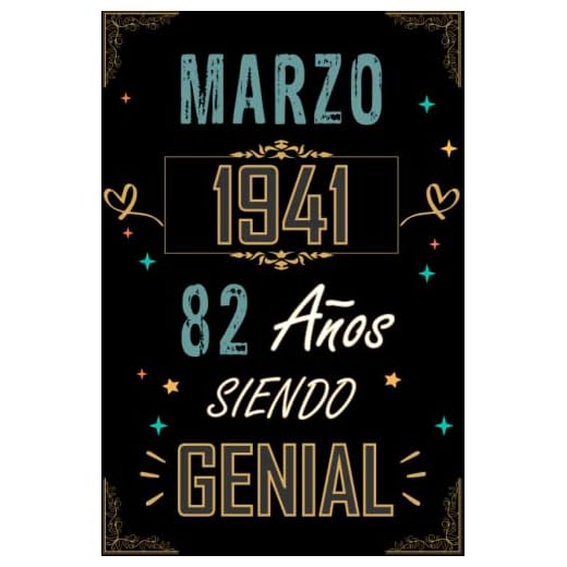 CUADERNO, MARZO 1941 82 AÑOS SIENDO GENIAL: Regalo de 82 cumpleaños para mujeres y hombres, ideas de 82 cumpleaños... un cumpleaños... divertido, ... regalo de 82 cumpleaños para él/ella.