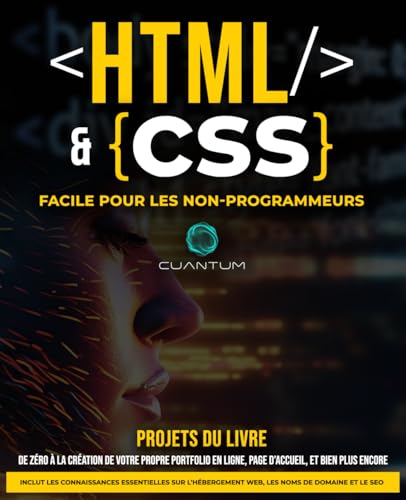 HTML et CSS Facile pour les Non-Programmeurs : Un guide pratique ...