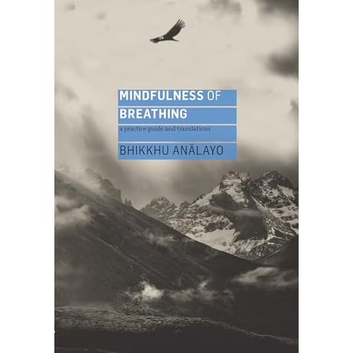 Mindfulness of Breathing: A Practice Guide and Translations