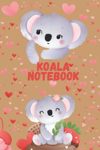 KOALA NOTEBOOK: Gift For Koala Lovers , for kids ,VALENTINES Gifts For Teens Girls Boys Kids Friends Students Lined Pages image 2
