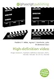  High-definition video: Image resolution, Standard- definition television, HDTV, HDCAM, HDCAM- SR, D5 HD, XDCAM
