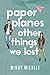 Paper Planes and Other Things We Lost