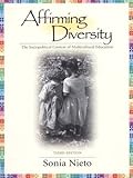 Affirming Diversity: The Sociopolitical Context of Multicultural Education (3rd Edition)