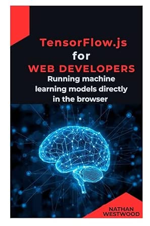 TensorFlow.js for Web Developers: Running machine learning models ...