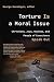 Torture Is a Moral Issue: Christians, Jews, Muslims, and People of Conscience Speak Out