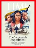 Time Magazine August 17, 2026 : The Venezuela Experiment (Donald Trump & Delcy Rodríguez)