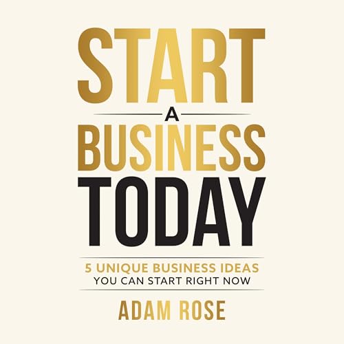 Start a Business Today by Adam Rose episode artwork