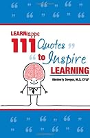 Learniappe: 111 Quotes to Inspire Learning 1470069288 Book Cover