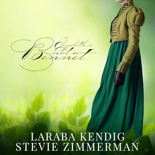 Elizabeth Is Not a Bennet by Laraba Kendig episode artwork