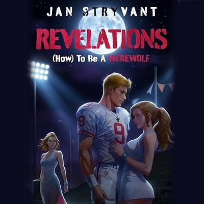 Revelations: How to Be a Werewolf