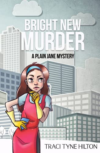 Bright New Murder: A Plain Jane Mystery (The Plain Jane Mysteries)