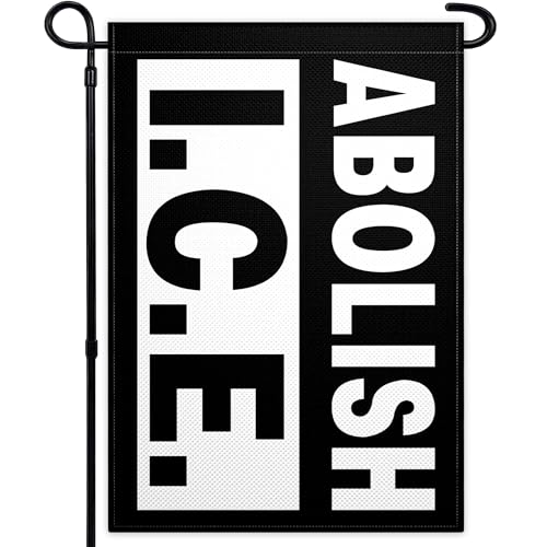 Abolish ICE Garden Flags for Outside 12x18 Inch Double Sided 3 Ply No Human Is Illegal Rally Flags for Lawn Indoor House Outdoor Yard Sign Decoration