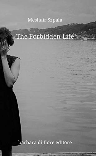 Télécharger The Forbidden Life (English Edition) Livre eBook France