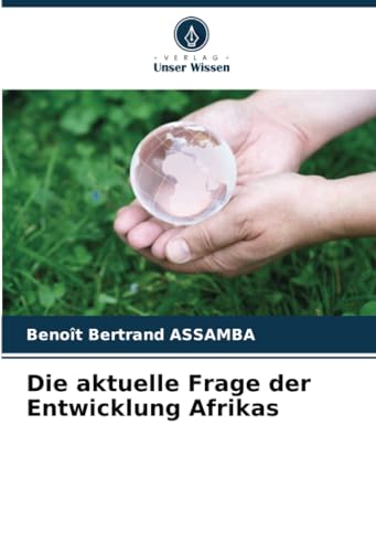 Die aktuelle Frage der Entwicklung Afrikas