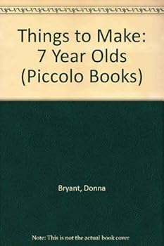 Paperback Things to Make: 7 Years Olds Book