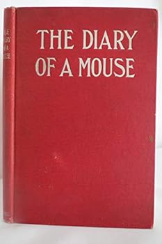 Hardcover The diary of a mouse Book