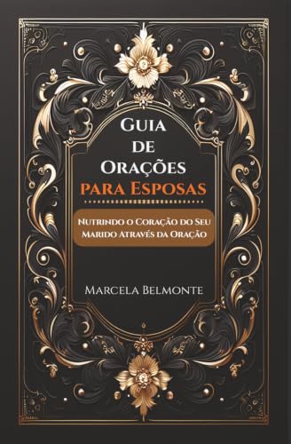 Guia de Orações para Esposas (Portuguese Edition)