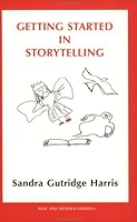 Getting Started in Storytelling 0963886444 Book Cover