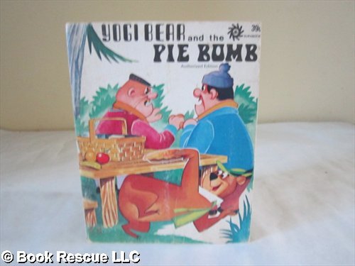 Yogi Bear and the Pie Bomb 086592645X Book Cover