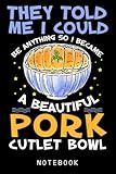 I Could Be Anything So I Became A Beautiful Pork Cutlet Bowl Journal Notebook: Lined 6 x 9 120 Pages College Ruled Notebook | Cute Anime Girl Notepad ... Journal | Writing Gift for All Anime Lovers